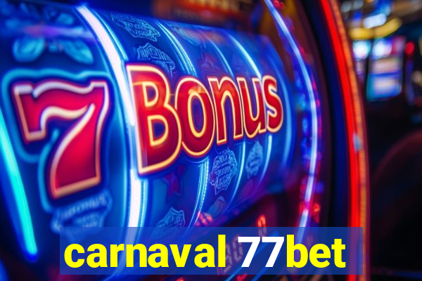 carnaval 77bet